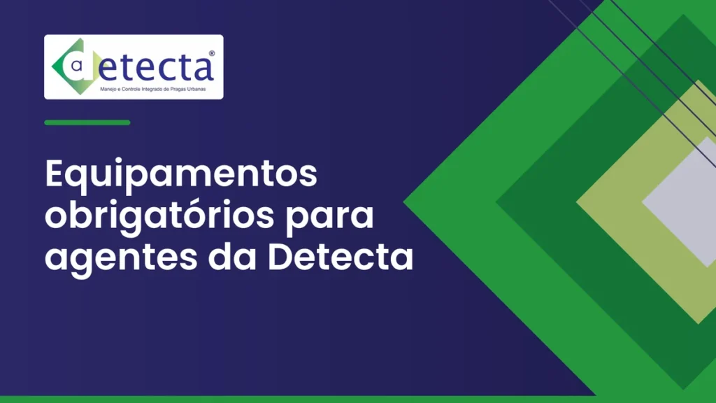 Capa do artigo sobre equipamentos obrigatórios para agentes da Detecta.